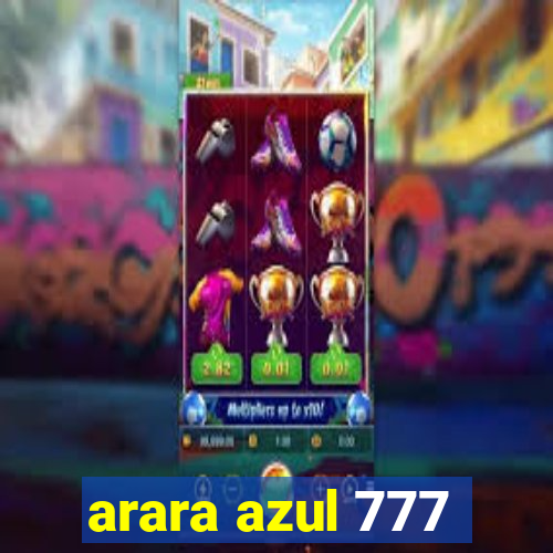 arara azul 777